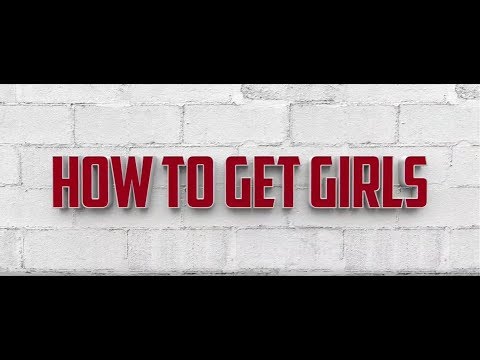 How to Get Girls (Trailer)
