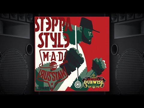 Steppa Style & Max RubaDub│Mad Russian
