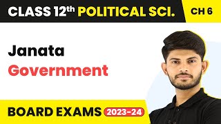 Class 12 Political Science Chapter 6 | Janata Government - The Crisis of Democratic Order 2022-23