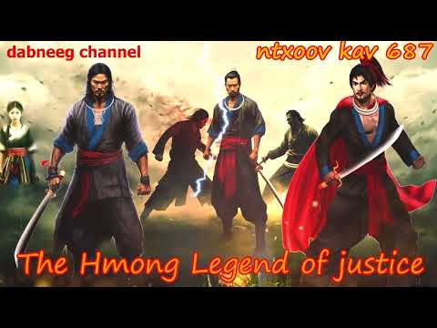 Ntxoov kav The Hmong Legend Part 687 - Yawg saub paj lwj -  Sword fighter for justice