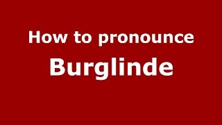 How to pronounce Burglinde