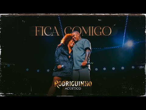 Rodriguinho - Fica Comigo (Acústico) #RodriguinhoAcustico