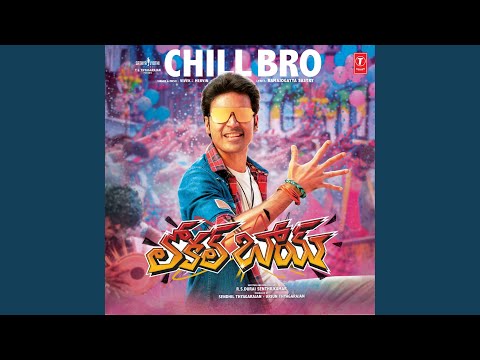 Chill Bro (From "Local Boy")