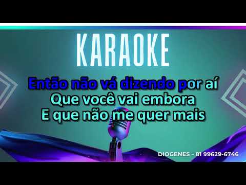 KARAOKÊ CONDE SÓ BREGA A ESCOLHIDA É VOCÊ
