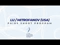Lu Mitrofanov USA Pairs SP ISU FC FS Championships 2022 Tallinn FigureSkating