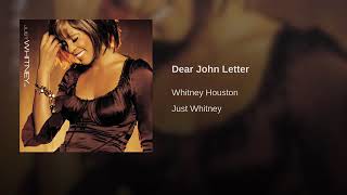 MY LIFE IN ONE SONG .... - DEAR JOHN LETTER  - WHITNEY HOUSTON