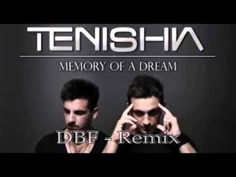 Tenisha Ft. Chris Jones - Memory Of A Dream ( Da Bass Freakz Remix)