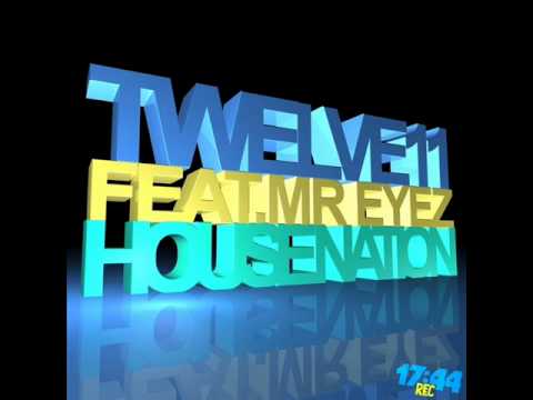Twelve11 ft. Mr Eyez - House Nation (The Gooniez Remix)