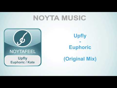 Upfly - Euphoric (Original Mix)