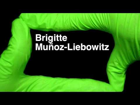 How to Pronounce Brigitte Muñoz Liebowitz