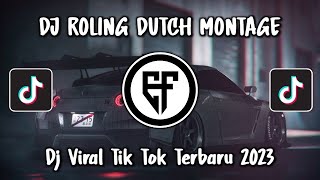 Download lagu DJ ROLING DUTCH MONTAGE TERBARU DJ FULL DROP VIRAL TIK TOK 2023 mp3