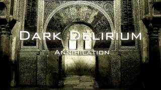 Dark Delirium - Annihilation