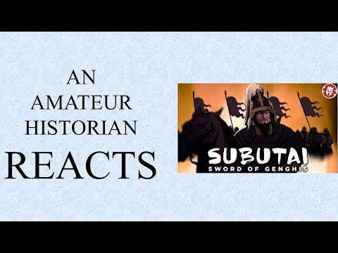 Amateur Historian Reacts (Ep 81) - Kings and Generals - Subutai - Genghis Khan's Greatest General