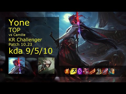 Yone vs Camille Top - KR Challenger 9/5/10 Patch 10.23 Gameplay // [롤] 요네 vs 카밀 탑