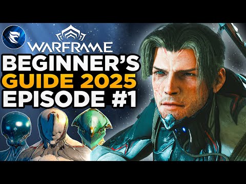 Warframe Beginner's Guide 2025: Episode #1 Beginner Choices & Walkthrough!