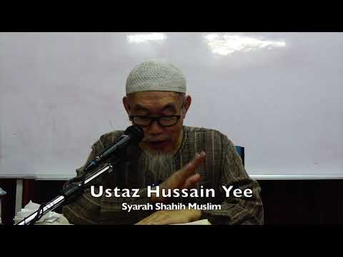 20191002 Ustaz Hussain Yee : Syarah Shahih Muslim