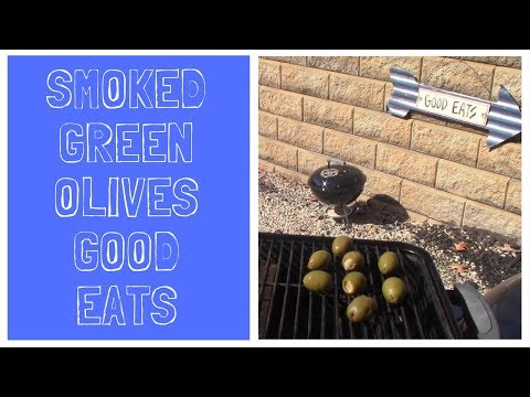 How to Smoke Green Olives!  Up Your Salad, Martini, or Sandwich Game