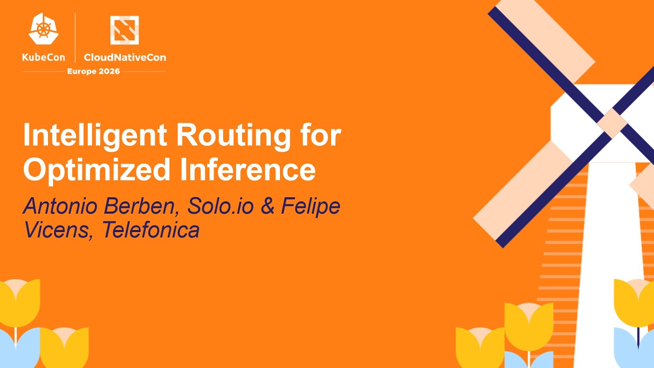 Intelligent Routing for Optimized Inference - Antonio Berben, Solo.io & Felipe Vicens, Telefonica