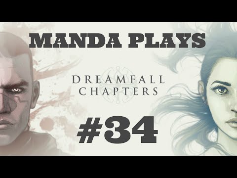 Manda Plays: Dreamfall Chapters Revelations: part 34 - Book 4