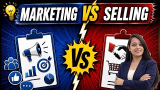 Marketing vs Selling | Difference Made Easy! | Marketing Management | BBA/BCom
