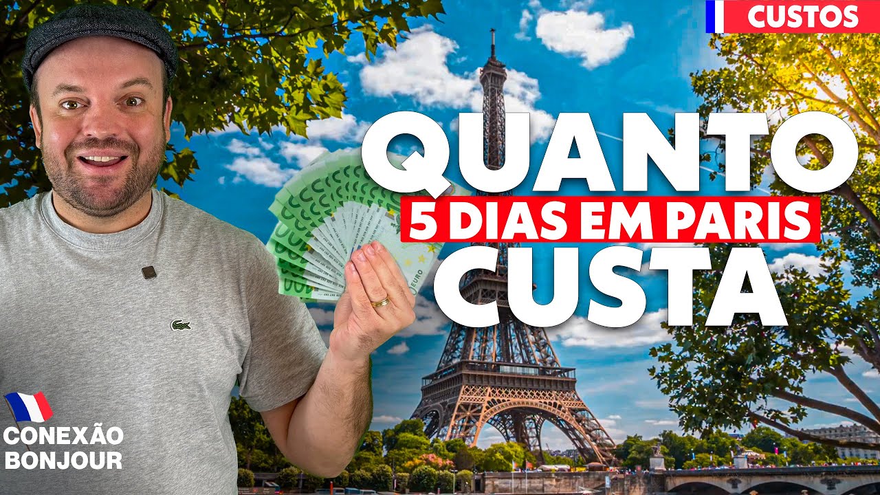 PARIS | QUANTO CUSTA VIAJAR PARA PARIS - TODOS OS CUSTOS PARA A VIAGEM PERFEITA