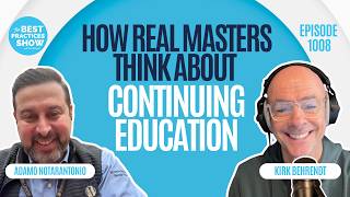 1008: How Real Masters Think About Continuing Education