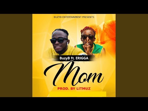Mom (feat. Erigga)