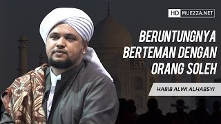 Download lagu Beruntungnya Berteman Dengan Orang Soleh | Habib Alwi bin Abdurrahman Alhabsyi mp3 Download lagu Beruntungnya Berteman Dengan Orang Soleh | Habib Alwi bin Abdurrahman Alhabsyi mp3