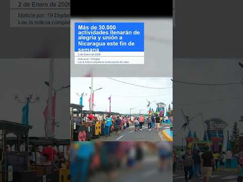 Más de 30.000 actividades llenarán de alegría y unión a Nicaragua este fin de semana
