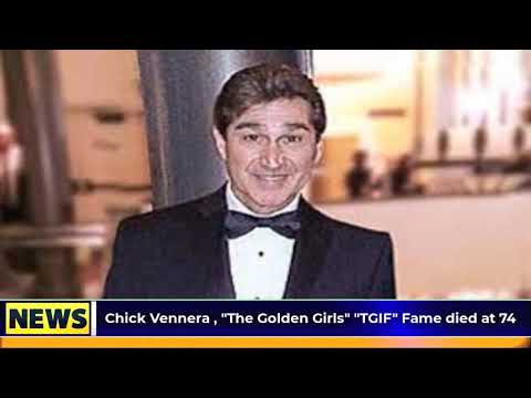 Chick Vennera, "The Golden Girls" Fame died at 74