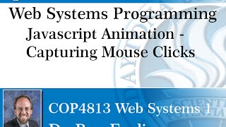 Web Programming -  Javascript - Animation - Capturing Mouse Clicks
