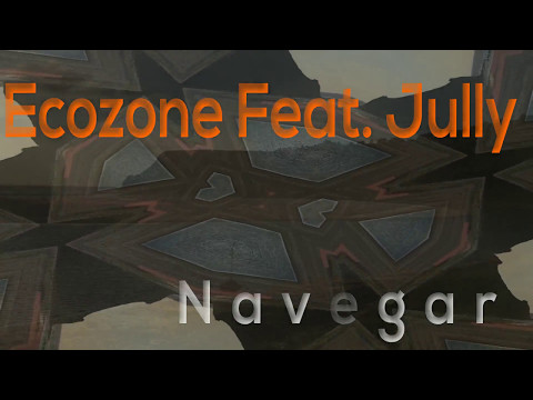Ecozone Feat. Jully - Navegar