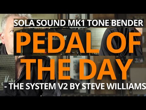 Sola Sound Mk1 Tone Bender - The SYSYEM V2 2022 image 7
