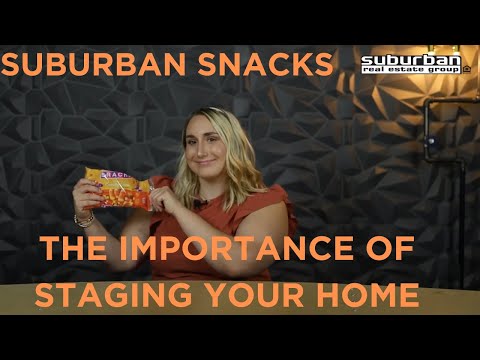 The Importance of Staging Your Home - Suburban Snack 103