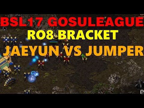 BSL 17 GosuLeague - RO8 Match 2  - Jaeyun vs Jumper - StarCraft Remastered Tournament