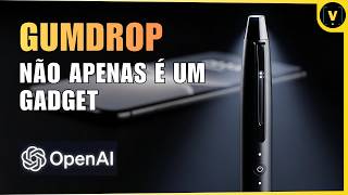 GUMDROP transforma o ChatGPT em algo físico