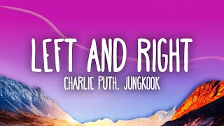 Charlie Puth - Left And Right (Lyrics) ft. Jungkook of BTS