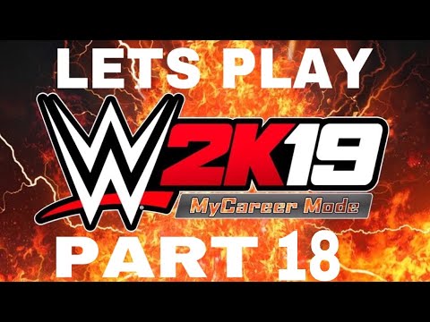 WWE 2K19 My Career Mode part 18 Forgiveness