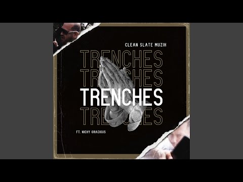 Trenches (feat. Clean Slate)