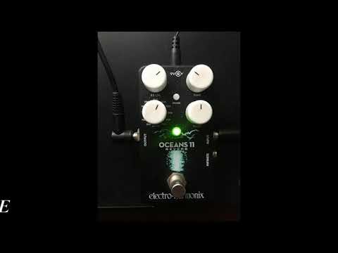 EHX - Oceans 11 (Demo Settings)