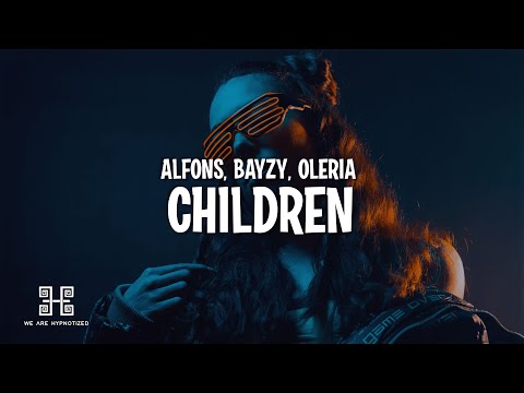 Alfons, BAYZY, Oleria - Children