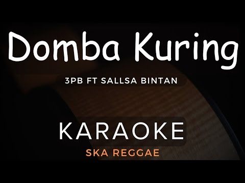 Domba Kuring - 3Pemuda Berbahaya Feat Sallsa Bintan | Karaoke | Ska Reggae