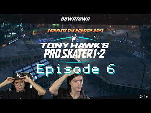 How are these gaps even possible? - Tony Hawks Pro Skater 1 + 2 : PART 6