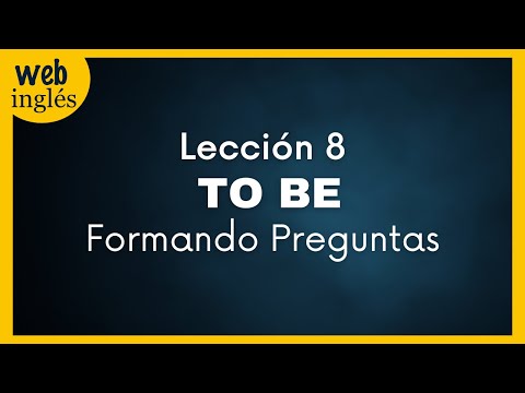 ★8~El Verbo TO BE ~ Preguntas en Presente Simple - Cómo Formar Preguntas con AM, IS, ARE