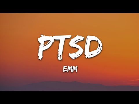 EMM - PTSD (Lyrics)