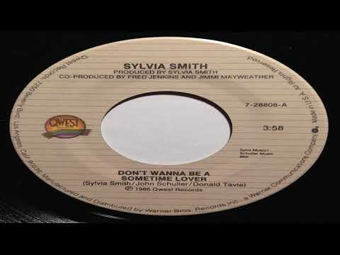 Sylvia Smith - Don't Wanna Be a Sometime Lover