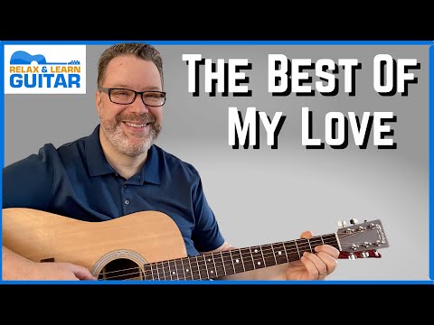 How To Play The Best of My Love - Guitar Lesson