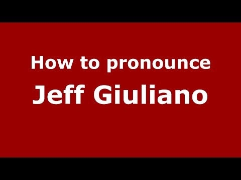 How to pronounce Jeff Giuliano (American English/US) - PronounceNames.com