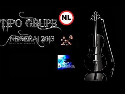 Tipo Grupe - Negerai 2013 [:neblogai rmx by arif ressmann:]