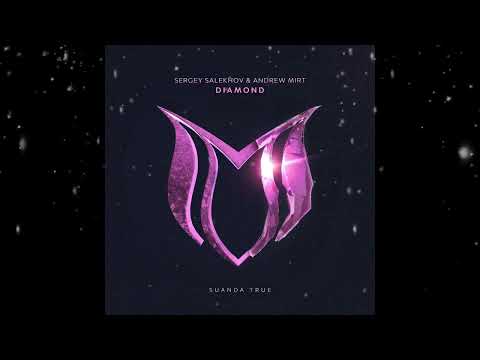 Sergey Salekhov & Andrew Mirt - Diamond (Extended Mix) [ Suanda True ]